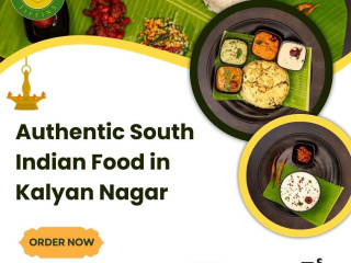 Authentic South Indian Food in Kalyan Nagar