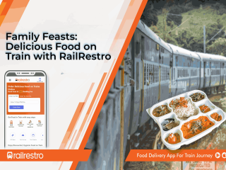 Family Feasts: Delicious Food on Train with RailRestro