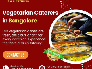 Vegetarian Caterers in Bangalore