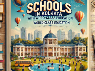 Top Schools in Kolkata with World-Class Education