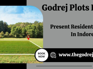 Upcoming Godrej Plots Indore - Build Your Dream, Live Your Future