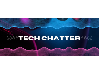 Tech Chatter: Latest Tech News, Reviews & Trends Explained