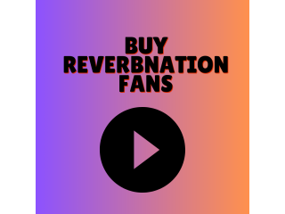 Buy Reverbnation fans- Real