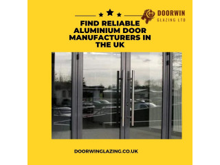 Find Reliable Aluminium Door Manufacturers UK