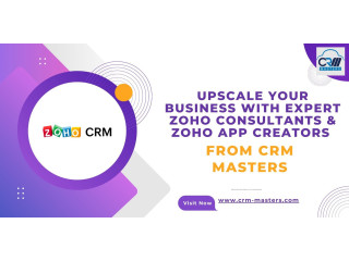 Upscale Your Business With Expert Zoho Consultants / Zoho App Creators From CRM Masters