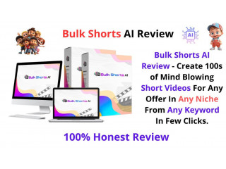 Bulk Shorts AI Review: Create 100s of Mind-Blowing Short Videos