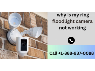 Ring Floodlight Camera Not Working | +1-888-937-0088