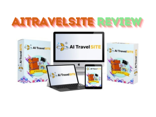 AITravelSite Review || automated travel affiliate website