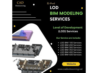 LOD BIM Modeling Services Provider - CAD Outsourcing Consultants