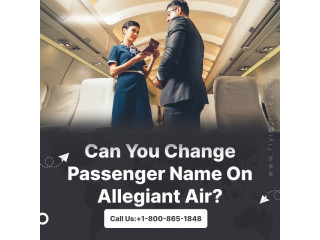 Can you change passenger name on Allegiant Air?
