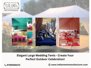 Elegant Large Wedding Tents - Create Your Perfect Outdoor Celebration!