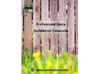 Professional Fence Installation Somerville