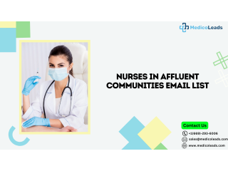 Buy Nurses In Affluent Communities Email List Now