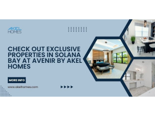 Check Out Exclusive Properties in Solana Bay at Avenir by Akel Homes