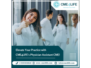 Elevate Your Practice with CME4LIFE's Physician Assistant CME!
