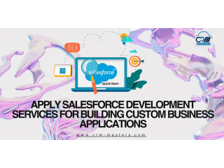 Apply Salesforce Development Services for Building Custom Business Applications