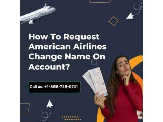How To Request American Airlines Change Name On Account?