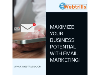Email Marketing Services | Maximize Your Business Potential | Webtrills