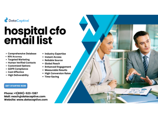 Are you Looking for Hospital CFO Email List in USA, UK