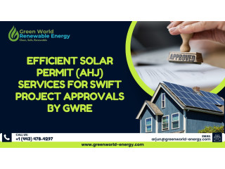 Efficient Solar Permit (AHJ) Services for Swift Project Approvals by GWRE
