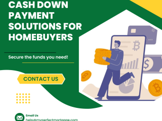 Cash Down Payment Solutions For Homebuyers