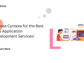 Choose Cyntexa for the Best AWS Application Development Services!