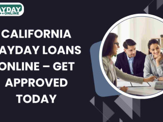 Affordable Online Payday Loans in California – Quick and Simple