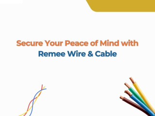 Secure Your Peace of Mind with Remee Wire & Cable