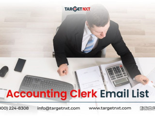 Get Highly reliable Accounting Solutions with our Accounting Clerk Email List